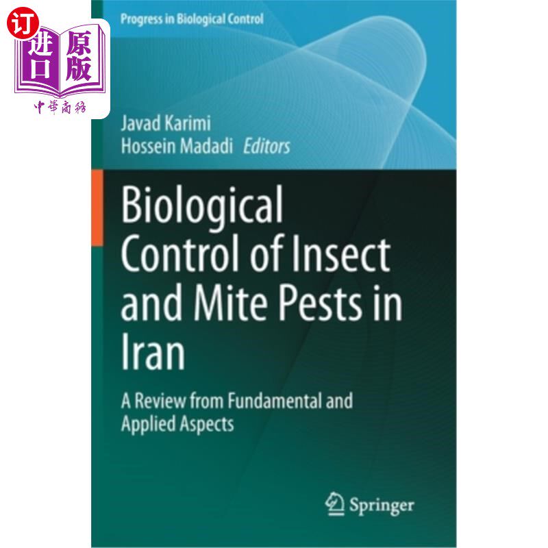 海外直订Biological Control of Insect and Mite Pests in Iran: A Review from Fundamental a 伊朗昆虫和螨虫生物防治的基