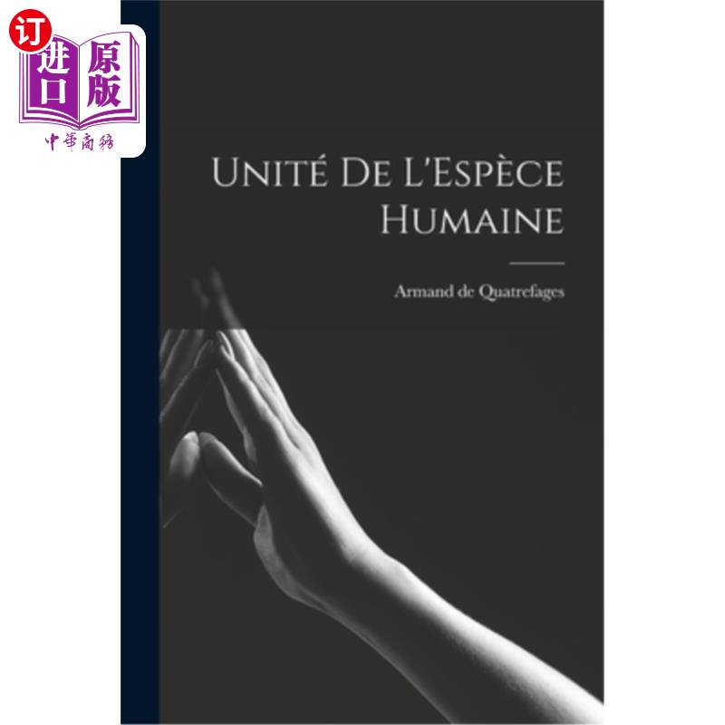 海外直订Unité de L'Espèce Humaine 人类物种的统一