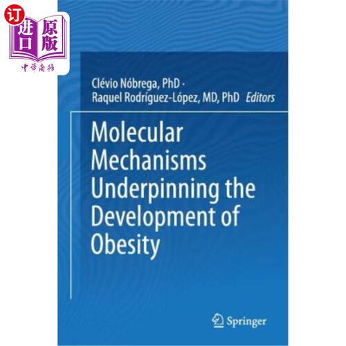 海外直订医药图书Molecular Mechanisms Underpinning the Development of Obesity 支持肥胖发展的分子机制