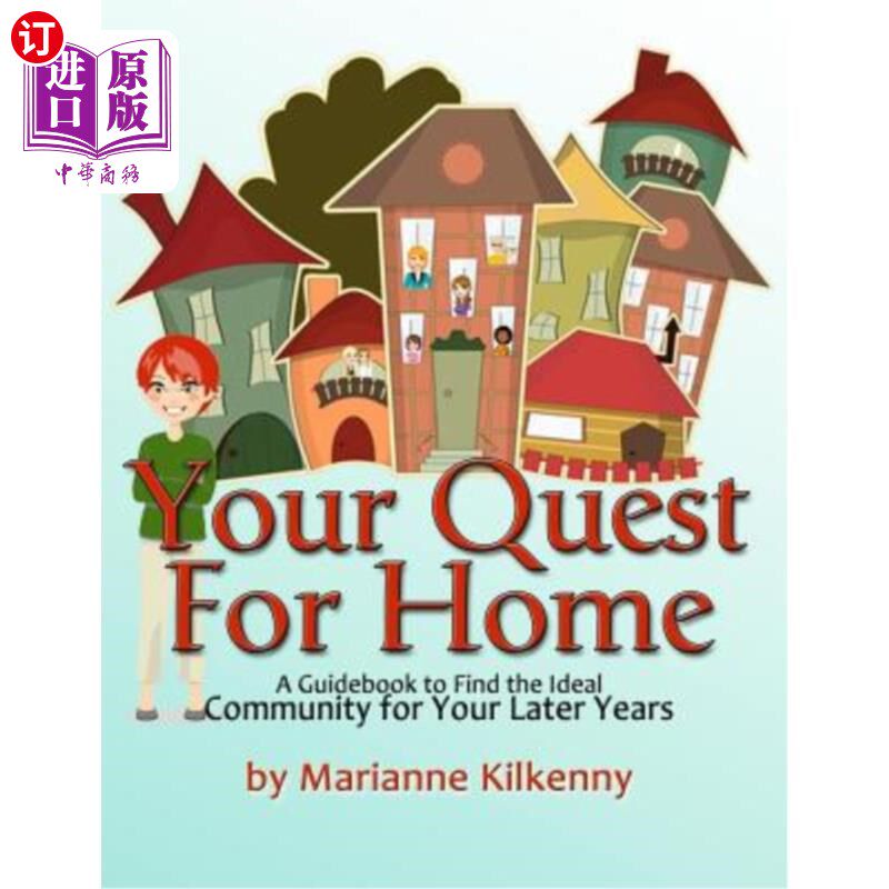 海外直订医药图书Your Quest for Home: A Guidebook to Find the Ideal Community for Your Later Year 你对家的追求：为你