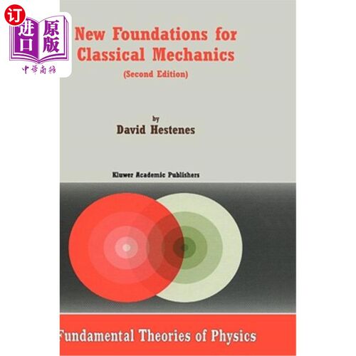 海外直订New Foundations for Classical Mechanics 经典力学的新基础