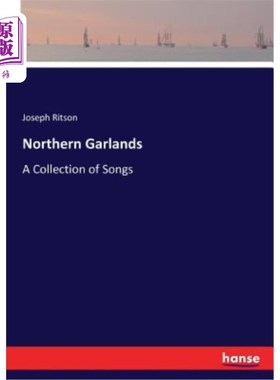 海外直订Northern Garlands: A Collection of Songs 北方花环：歌曲集