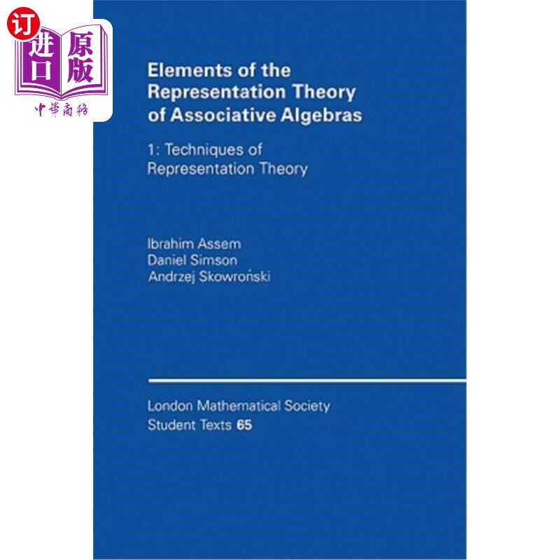 海外直订Elements of the Representation Theory of Associative Algebras: Volume 1: Techniq 联想代数表征理论的要素:第1卷