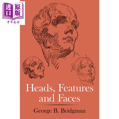 Heads, Features and Faces 进口艺术 头部、特征和脸部绘画教学【中商原版】