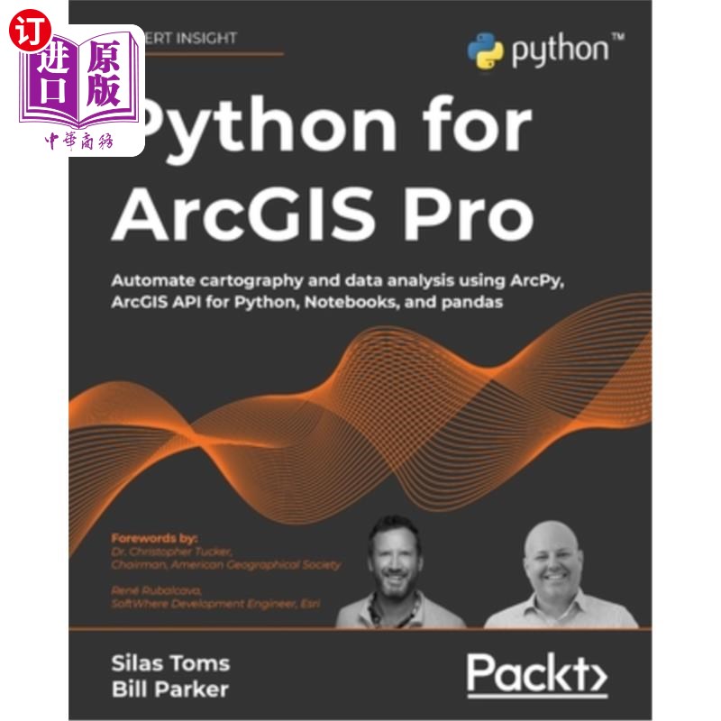 海外直订Python for ArcGIS Pro: Automate cartography and data analysis using ArcPy, ArcGI Python for