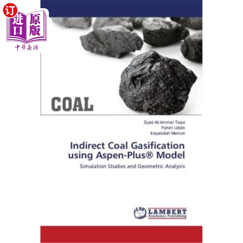 海外直订Indirect Coal Gasification Using Aspen-Plus(r) Model 用Aspen Plus（r）模型间接煤气化
