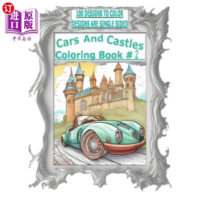 海外直订Cars And Castles Coloring Book #2: For Adults And kids of all ages who love to c 汽车和城堡涂色书#2：适合喜