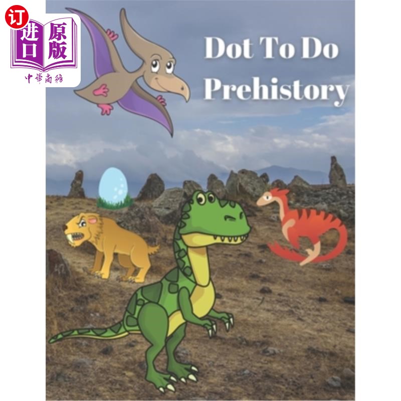 海外直订Dot To Do Prehistory: Dinosaurs Dot Activity Book, Fun Images With Cute Dinosaur点做史前:恐龙点活动书，有