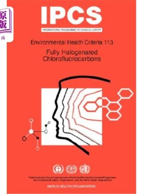 海外直订医药图书Fully Halogenated Chlorofluorocarbons: Environmental Health Criteria Series No 1 全卤化氟氯化碳：环