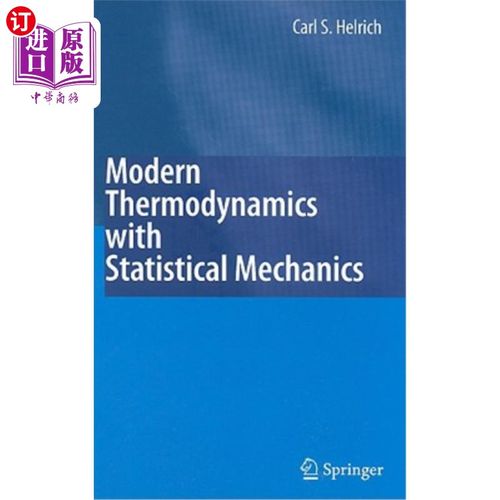 海外直订Modern Thermodynamics with Statistical Mechanics 现代热力学与统计力学