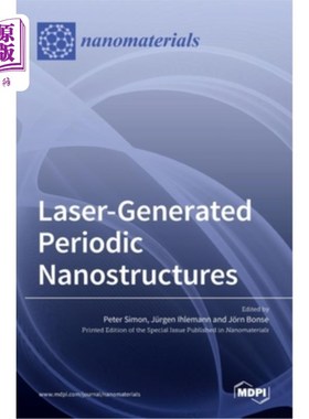 海外直订Laser-Generated Periodic Nanostructures 激光产生周期性纳米结构
