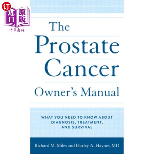 海外直订医药图书The Prostate Cancer Owner's Manual: What You Need to Know About Diagnosis, Treat 前列腺癌所有者手册