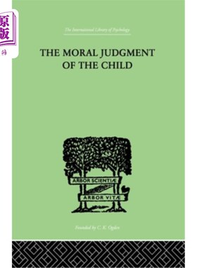 海外直订医药图书The Moral Judgment of the Child: The International Library of Psychology 儿童的道德判断:国际心理学