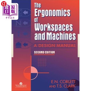 工作场所和机器 Workspaces Machines 人类工效学 And 海外直订Ergonomics