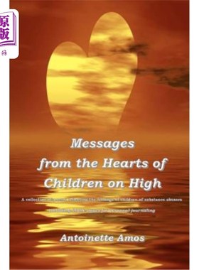 海外直订Messages from the Hearts of Children on High: A Collection of Poems Reflecting t 儿童心中的信息：反映儿童对