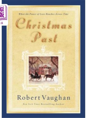 海外直订Christmas Past: When the Power of Love Reaches Across Time 过去的圣诞节:当爱的力量跨越时间