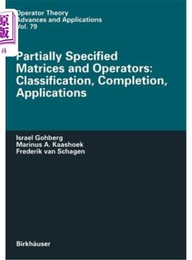 海外直订Partially Specified Matrices and Operators: Classification, Completion, Applicat 部分指定的矩阵和运算符：分