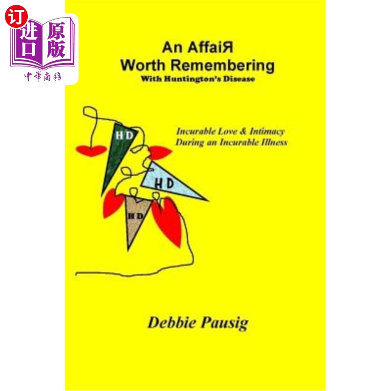 海外直订An Affair Worth Remembering With Huntington's Disease 与亨廷顿舞蹈症的一段值得铭记的恋情