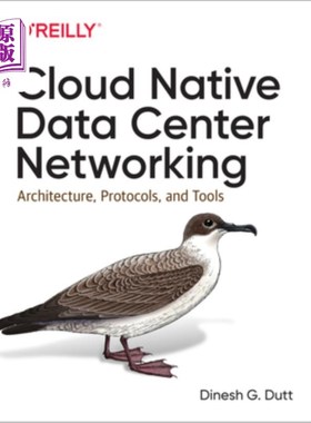 海外直订Cloud Native Data Center Networking: Architecture, Protocols, and Tools 云本地数据中心：架构、协议和工