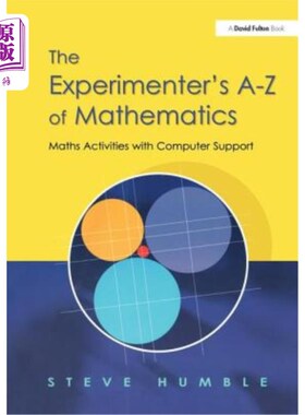 海外直订The Experimenter's A-Z of Mathematics: Math Activities with Computer Support 实验者的数学A-Z：计算机支持下