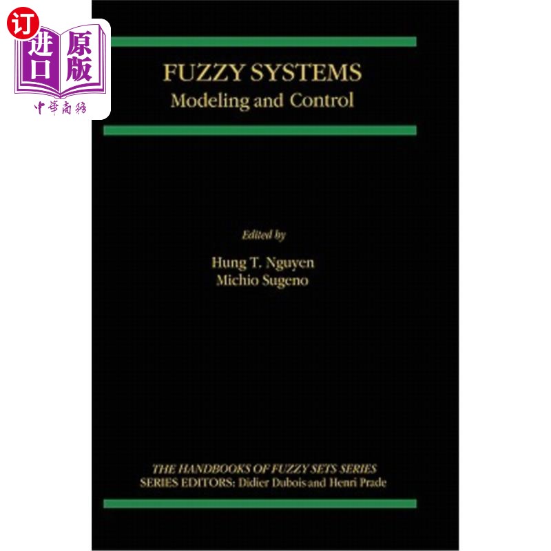 海外直订Fuzzy Systems: Modeling and Control 模糊系统:建模与控制