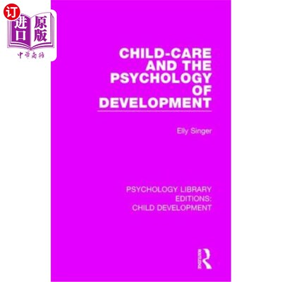 海外直订Child-Care and the Psychology of Development 儿童保育与发展心理学