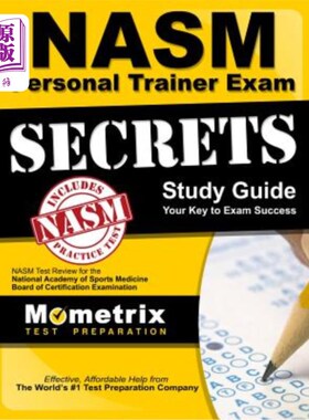 海外直订NASM Personal Trainer Exam Study Guide: NASM Test Review for the National Academ NASM私人教练考试学习指南：
