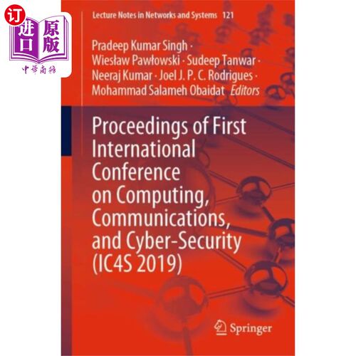 海外直订Proceedings of First International Conference on... 第一届计算、通信与安全国际会议论文集(IC4S 2019)