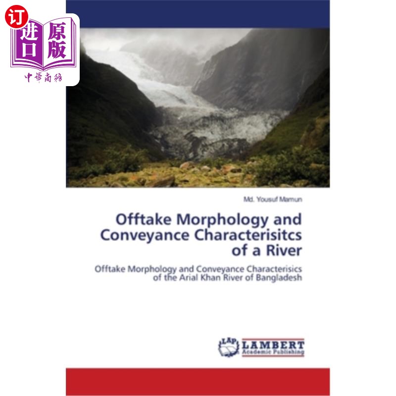 海外直订Offtake Morphology and Conveyance Characterisitcs of a River 河流的排水形态和输水特性属于什么档次？