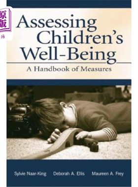 海外直订Assessing Children's Well-Being: A Handbook of Measures 评估儿童福祉:衡量手册