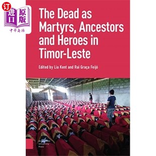 烈士和英雄死去 Ancestors 在东帝汶作为祖先 ... Timor Heroes and Martyrs 海外直订Dead