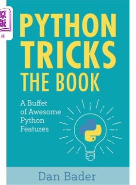 海外直订Python Tricks: A Buffet of Awesome Python Features python技巧：一个很棒的python特性自助餐