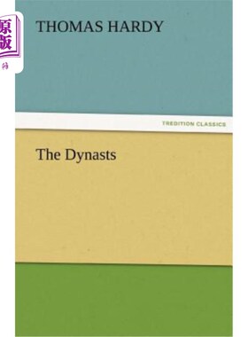 海外直订The Dynasts 的巨著