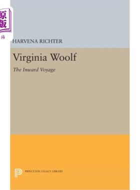 海外直订Virginia Woolf: The Inward Voyage 弗吉尼亚·伍尔夫:《入境航行》