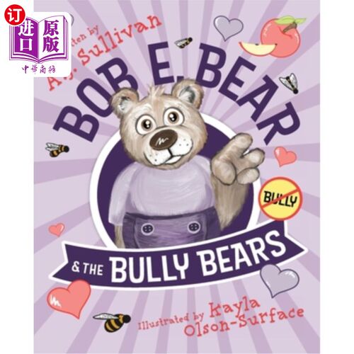 海外直订Bob E. Bear & the Bully Bears 鲍勃·e·熊和恶霸熊
