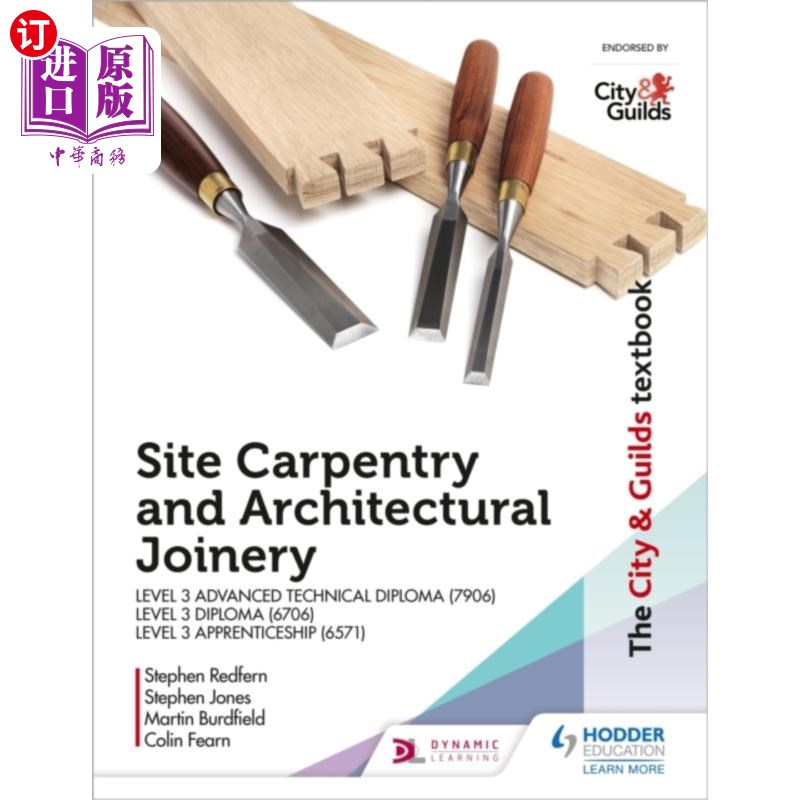 海外直订The City & Guilds Textbook: Site Carpentry & Arc... 城市和行会教科书:现场木工和建筑细木工3级学徒(6571),3级