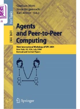 海外直订Agents and Peer-To-Peer Computing: First International Workshop, Ap2pc 2002, Bol 代理和点对点计算：第1届国