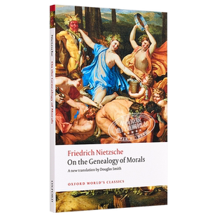 预售 On the Genealogy of Morals Oxford Worlds Classics 英文原版 牛津世界经典系列 道德谱系学 尼采【中商原版】