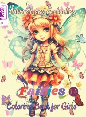海外直订Adorable and Enchanting Fairies Coloring Book for Girls 3-5: Explore the Enchant 可爱和迷人的仙女涂色书女孩