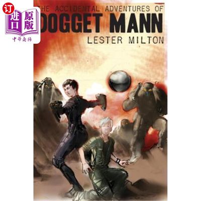 海外直订The Accidental Adventures of Dogget Mann 多吉特·曼的意外冒险