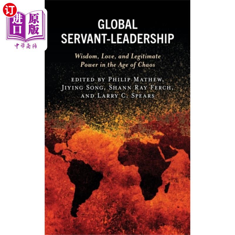 海外直订Global Servant-Leadership 全球仆人式的领导风格