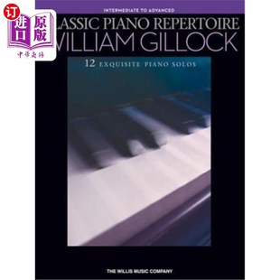 William 威廉·吉洛克： 钢琴曲目 Music Piano Repertoire Clubs National Gillock 经典 海外直订Classic Federation