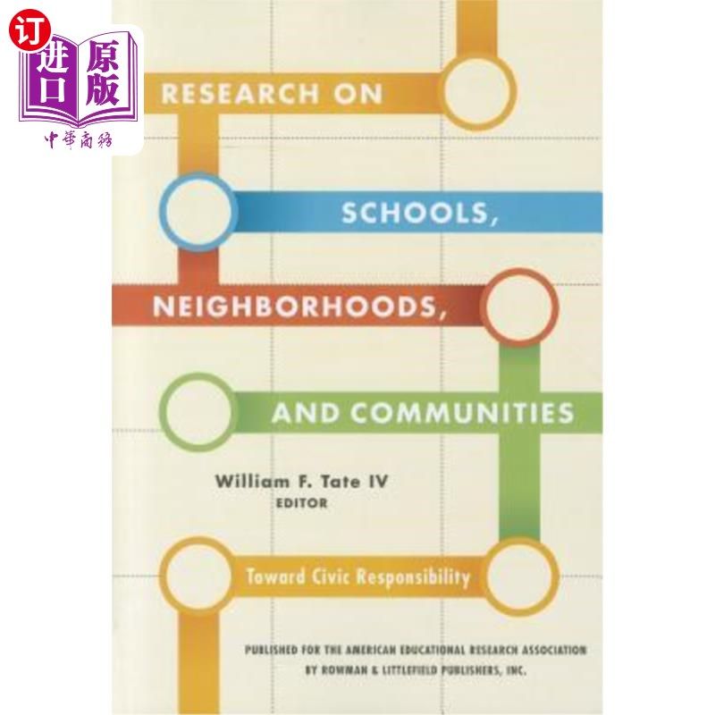 海外直订Research on Schools, Neighborhoods and Communities: Toward Civic Responsibility 学校、社区和社区研究:公民责任