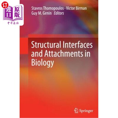 海外直订Structural Interfaces and Attachments in Biology 生物学中的结构界面和附着体