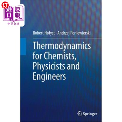 海外直订Thermodynamics for Chemists, Physicists and Engineers 化学家，物理学家和工程师的热力学