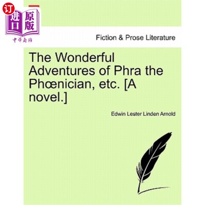 海外直订The Wonderful Adventures of Phra the PH Nician, Etc. [A Novel.] Phra The PH Nician的精彩冒险等[小说]