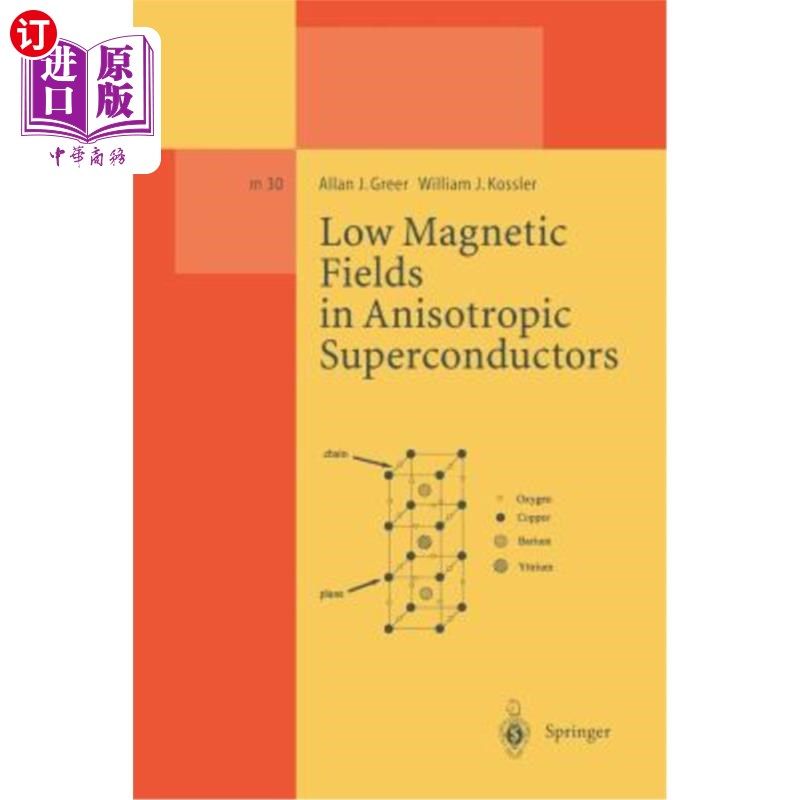 海外直订Low Magnetic Fields in Anisotropic Superconductors 各向异性超导体中的低磁场