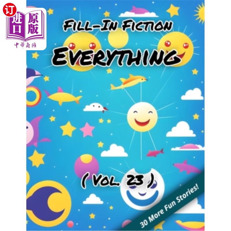海外直订Fill-In Fiction: Everything Edition: (Volume 23) 填空小说:一切版:(第23卷)