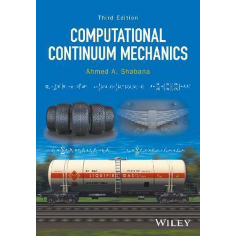 现货 计算机连续力学 第3版 Computational Continuum Mechanics, Third Edition 英文原版 Ahmed Shabana 中商原版
