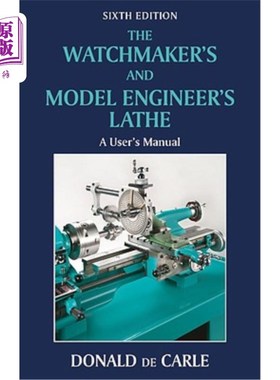 海外直订Watchmaker's and Model Engineer's Lathe 制表师和模型工程师